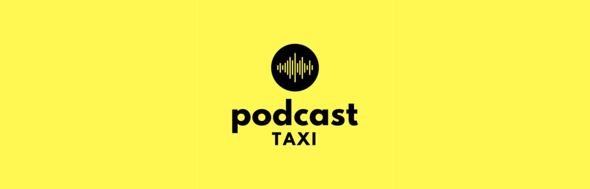 Introducing Podcast Taxi